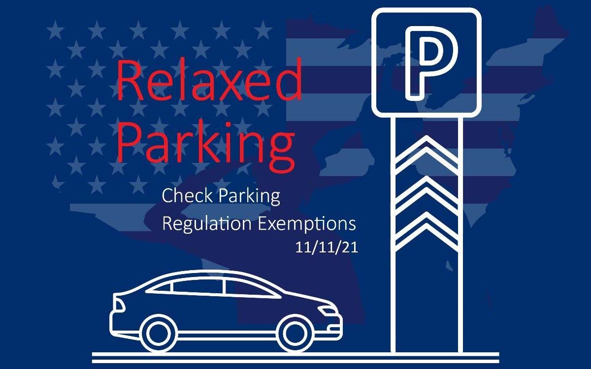 Veterans Day, Thursday, November 11, 2021, Relaxed Parking